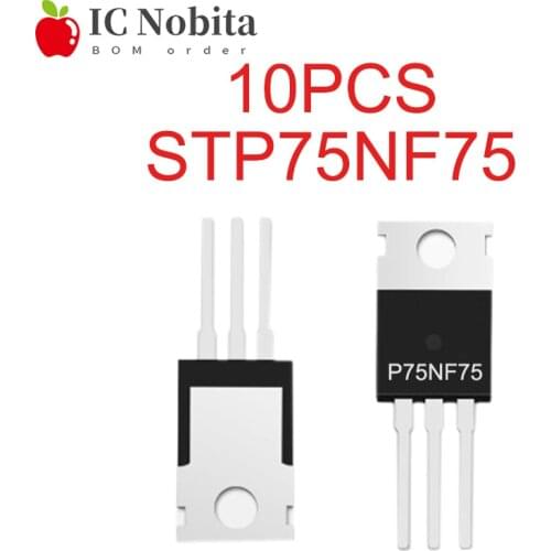 10PCS P75NF75 TO-220 STP75NF75 TO220 75NF75 MOS FET Transistor MOSFET IC New