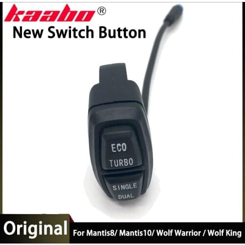 Kaabo Upgraded Mode Switch Button ECO TURBO Single Dual Mantis8 Mantis10 Wolf Warrior II Wolf King Electric Scooter Parts