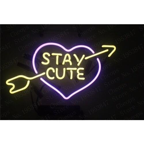 Stay Cute Love Gift Neon Signs Real Glass Tube Open Beer Bar Pub Homeroom Girlsroom Party Decor 14x9