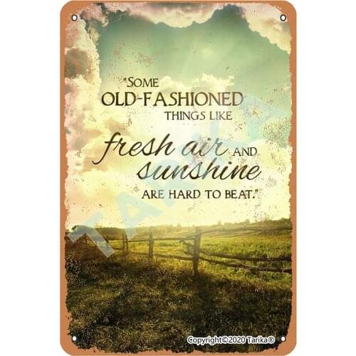 Some Old Fashioned Things Like Fresh Air And Sunshine Vintage Look 8X12 Inch Tin Decoration Crafts Sign for Home Kitchen