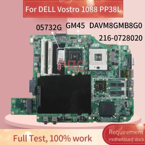 CN-05732G 05732G For DELL Vostro 1088 PP38L Laptop motherboard DAVM8GMB8G0 216-0728020 GM45 DDR2 Notebook Mainboard