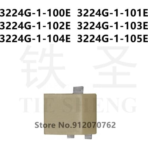 10PCS/LOT 3224G-1-100E 3224G-1-101E 3224G-1-102E 3224G-1-103E 3224G-1-104E 3224G-1-105E 3224G-1 10R 100R 1K 10K 100K 1M