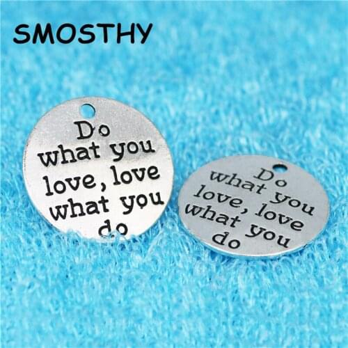 20pcs high alloy 25mm Do what you love,love what you do charm DIY trust myself jewelry handmaking accessory SMC398