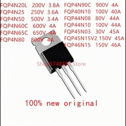 10PCS FQP4N20L FQP4N25 FQP4N50 FQP4N60C FQP4N65C FQP4N80 FQP4N90C FQP40N10 FQP44N08 FQP44N10 FQP45N03 FQP45N15V2 FQP46N15 TO-220