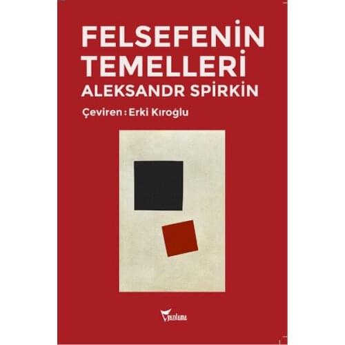 Philosophy Foundations Alexander Spirkin Titling (TURKISH)