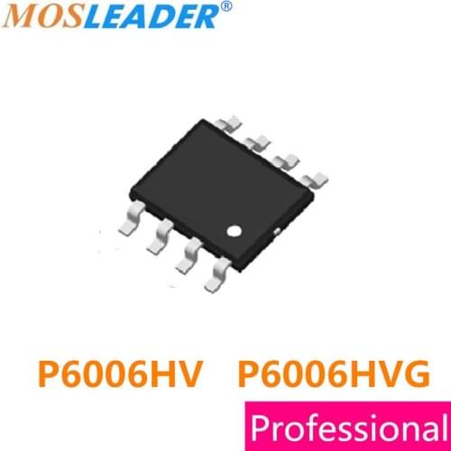 Mosleader P6006HV P6006HVG SOP8 100PCS P6006 P6006H High quality