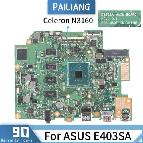 PAILIANG Laptop motherboard For ASUS E403SA REV.2.1 Mainboard Core SR2KP Celeron N3160 DDR3 With 4G RAM