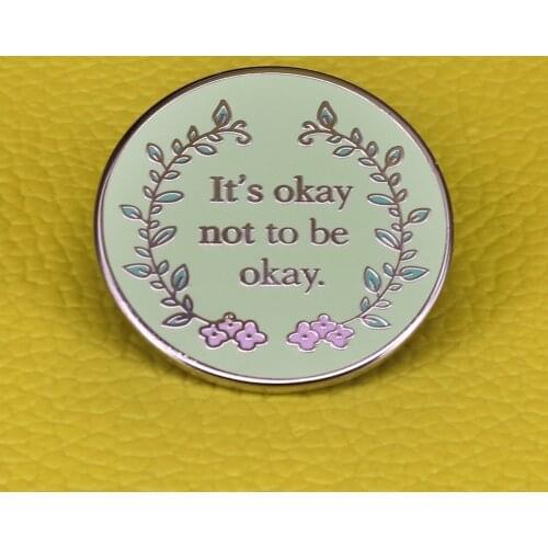 Its Okay Not To Be Okay Light Mint Green Floral Brooch Mental Health Awareness Badge Self Care Gift