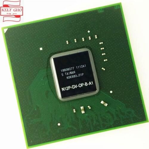 100% New original N12P-GV-OP-B-A1 N12P GV OP B A1 BGA chipset