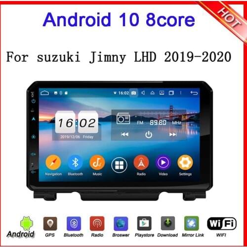 Android 9.0 car multimedia player for Jimny 2019 2020 left driving with gps navigation 8core 4g ram 64g rom audio sterero wifi