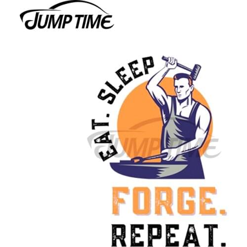 Jump Time 13 x 9.8cm For Eat Sleep Forge Repeat Car Stickers Auto Vinyl Decals Waterproof Motorcycle Truck Bumper Window Decal