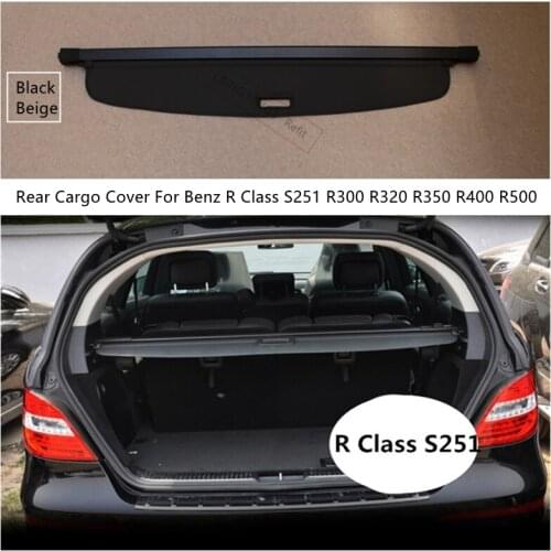 Rear Cargo Cover For Benz R Class S251 R300 R320 R350 R400 R500 Privacy Trunk Screen Security Shield Shade Auto Accessories