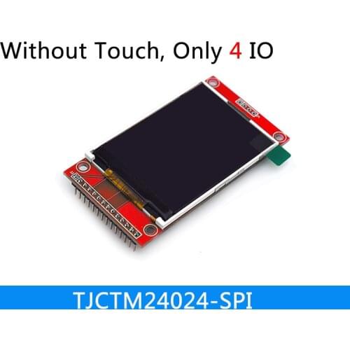 2.4 inch SPI TFT screen module without touch panel least need 4IO ILI9341 LCD display