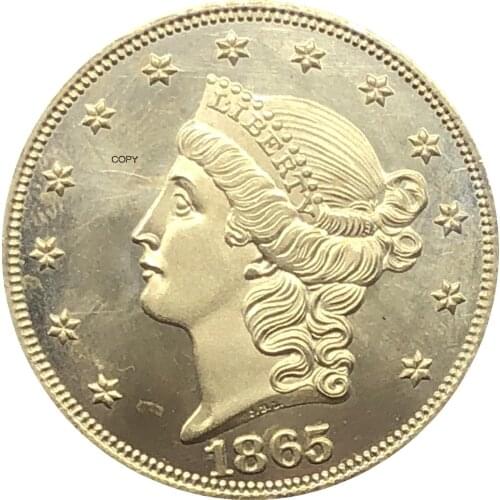 United States America Liberty Head Double Eagle US 1865 1865 S Twenty Dollars No Motto Gold Coins Brass Metal Copy Coins