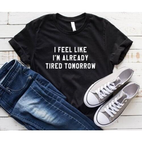 Skuggnas I feel like I'm already tired tomorrow Funny T-Shirt 90s fashion tees gifts aesthetic harajuku grunge goth unisex Tops