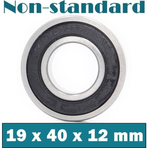 194012 Non-standard Ball Bearings ( 1 PC ) Inner Diameter 19 mm Outer Diameter 40 mm Thickness 12 mm Bearing 19*40*12 mm