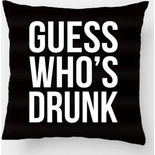 Guess Whos Drunk Funny Quote Wedding Decorative Cushion Cover Pillow Case Customize Gift By Lvsure For Car Sofa Seat Pillowcase