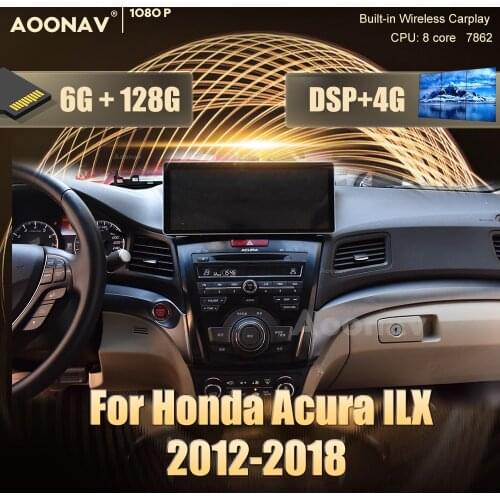 128G 2 din Android car radio For Acura ILX 2012-2018 car GPS navigation DvD player multimedia Stereo receiver Head Unit