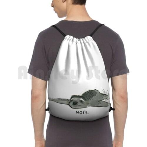 Nope Sloth Backpack Drawstring Bag Riding Climbing Gym Bag Nope No Sloth Sloths Lazy Hell No Naw Cute Funny Furry Silly