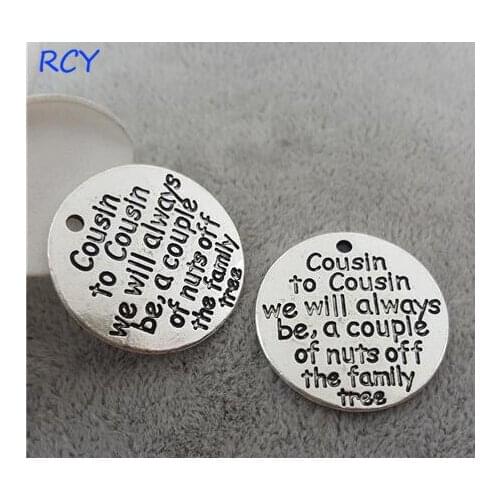 Top Quality 5 Pieces/lot 25mm Letter Printed cousin to cousin we will always be a couple of nuts off the family tree charms