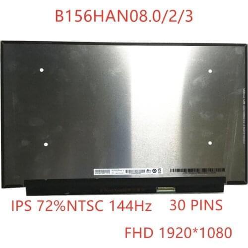 15.6" Laptop Gaming LCD LED IPS B156HAN08.0 144Hz 72% NTSC Colors for AUO Matte Slim Matrix FHD 1920*1080 eDP 40 pin B156HAN08.2