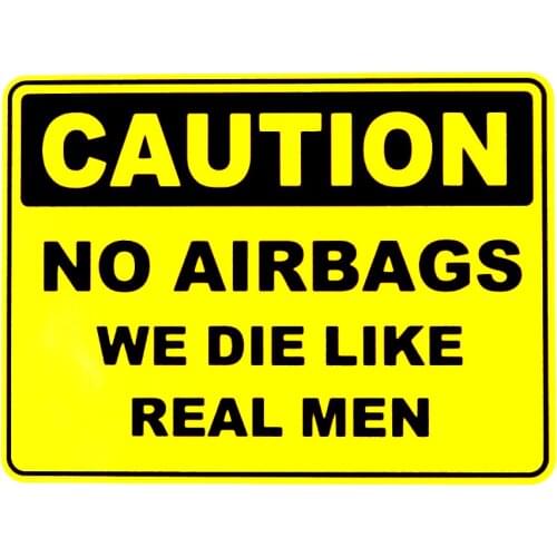 Be Careful Without Airbags We Will Die Like Real Men Colored Car Stickers PVC Personalized Windows Exquisite Waterproof Decals