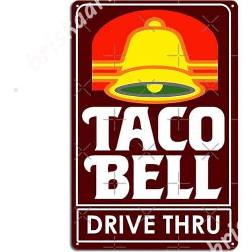 Taco Bell Drive Thru Metal Signs Wall pub Cinema personalized Plaques Tin sign Posters