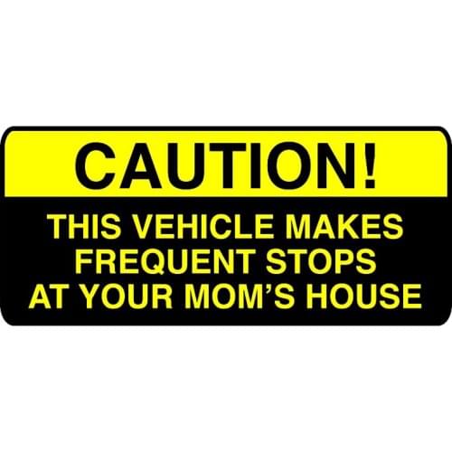 This Car Is Often Parked At Your Mothers House To Spoof The Sticker PVC Personality Fashion Body Exquisite Decals Waterproof