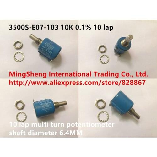 Quality assurance 3500S-E07-103 10K 0.1% 10 lap multi turn potentiometer shaft diameter 6.4MM (SWITCH)