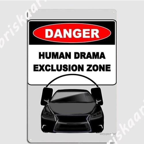 Human Drama Exclusion Zone Metal Sign Plaques Club Party Cinema Custom Tin sign Poster