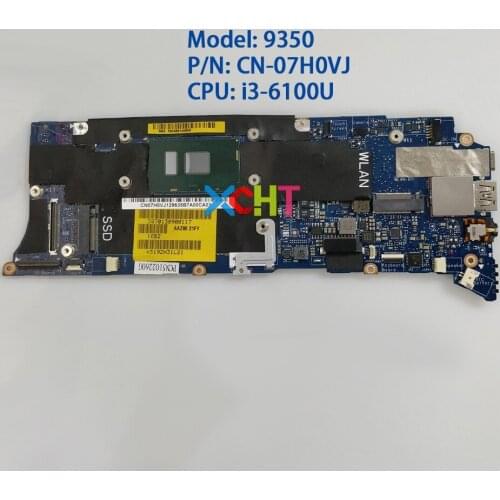 CN-07H0VJ 07H0VJ 7H0VJ w I3-6100U CPU 4G RAM AAZ80 LA-C881P for Dell XPS 13 9350 Laptop PC Notebook Motherboard Mainboard