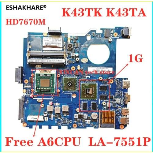 ASUS K43T K43TA K43TK X43T Laptop motherboard QBL50 LA-7551P motherboard HD7670M 1G Free gift A6-3400 CPU 100% test work. NEW
