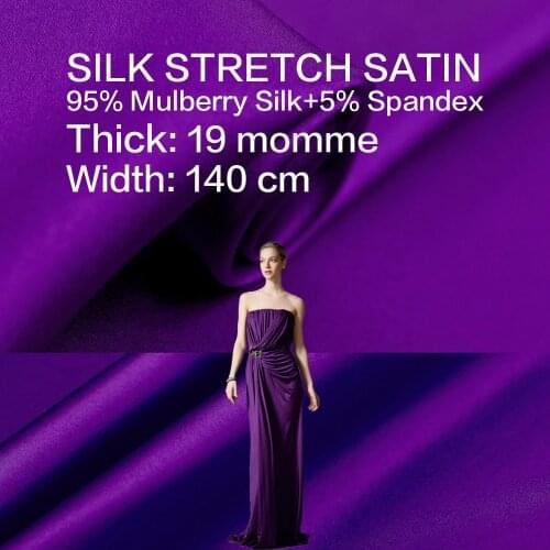 SILK STRETCH SATIN 140cm width 19momme/Pure Silk Fabric Satin+Spandex New Trend Party Dress per meter Free Shipping
