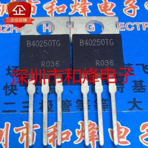 10PCS B40250TG MBR40250TG TO-220