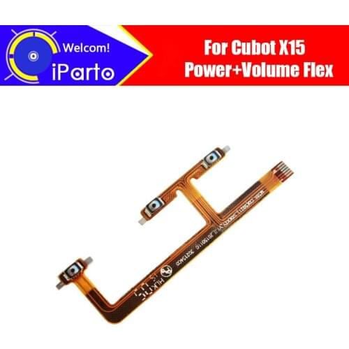 5.5 inch CUBOT X15 Volume Flex Cable 100% Original New volume up/down button FPC Wire Flex Cable repair accessories for X15