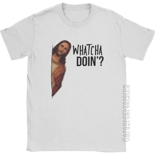 Jesus Is Watching Meme Man T Shirts Fashion Purified Cotton High Grade Fabrics Tee Shirt Crew Neck T-Shirts New Arrival Clothes