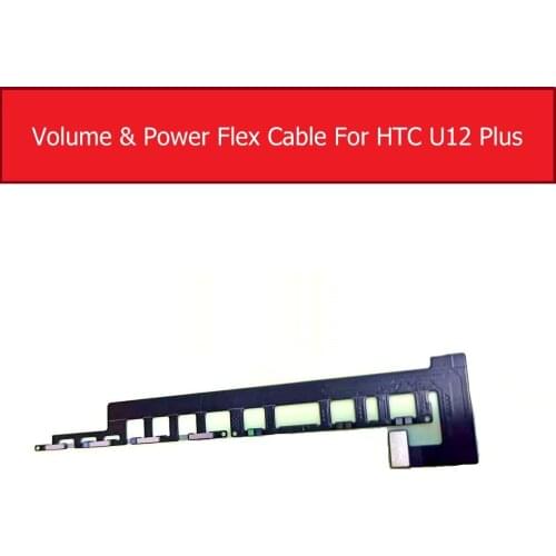 On Off Power & Volume Button Flex Cable For HTC U12 PLUS 12+ U12Plus Power Volume Switch Flex Ribbon Parts Replacement