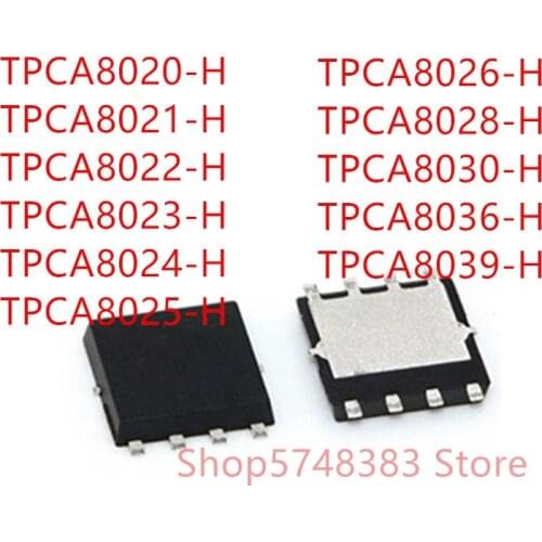 10PCS TPCA8020-H TPCA8021-H TPCA8022-H TPCA8023-H TPCA8024-H TPCA8025-H TPCA8026-H TPCA8028-H TPCA8030-H TPCA8036-H TPCA8039-H