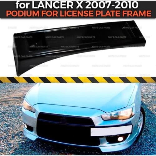 Podium of license plate frame for Mitsubishi Lancer X 2007-2010 on front bumper ABS plastic body kit decoration car styling