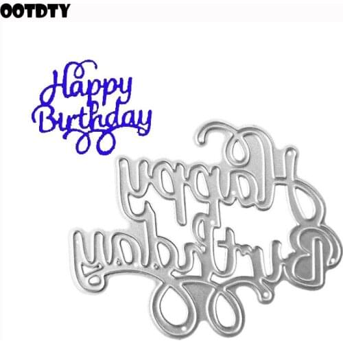 Happy Birthday Metal Cutting Dies Stencil Scrapbooking DIY Album Stamp Paper Card Embossing Decor Craft New Dies for 2021