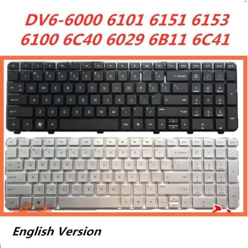 Laptop English Keyboard For HP DV6-6000 6101 6151 6153 6100 6C40 6029 6B11 6C41 Notebook Replacement layout Keyboard