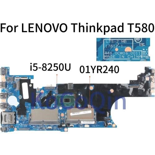 KoCoQin Laptop motherboard For LENOVO Thinkpad T580 Core SR3LA I5-8250U Mainboard 01YR240 17812-1 448.0CW06.0011
