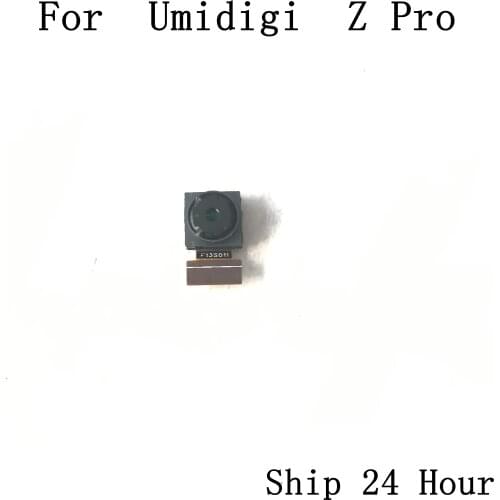 Umidigi Z Pro Used Photo Front Camera 13.0MP Module For Umidigi Z Pro Repair Fixing Part Replacement Free Shipping