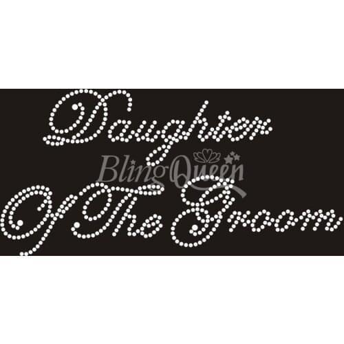 BlingQueen 25PCS/LOT Iron-On Rhinestone Transfers Daughter Of The Groom Design