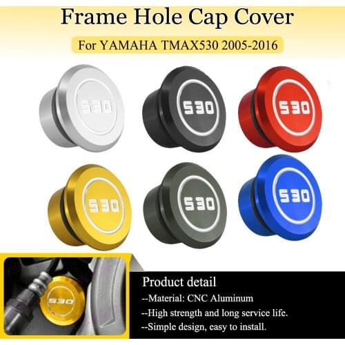 Motorcycle CNC Aluminum Frame Hole Cap Cover Plug For YAMAHA TMAX530 T-MAX530 TMAX T MAX 530 2005-2011 2012 2013 2014 2015 2016