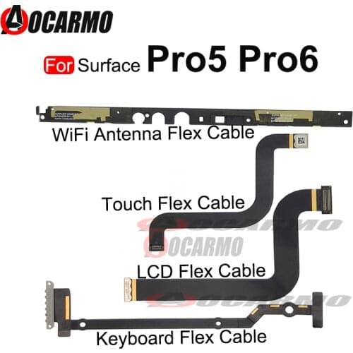 Touch Screen LCD Flex Cable For Microsoft Surface Pro5 Pro6 Pro 5 6 7 1796 Keyboard Wifi Antenna Flex Cable Replacement Parts