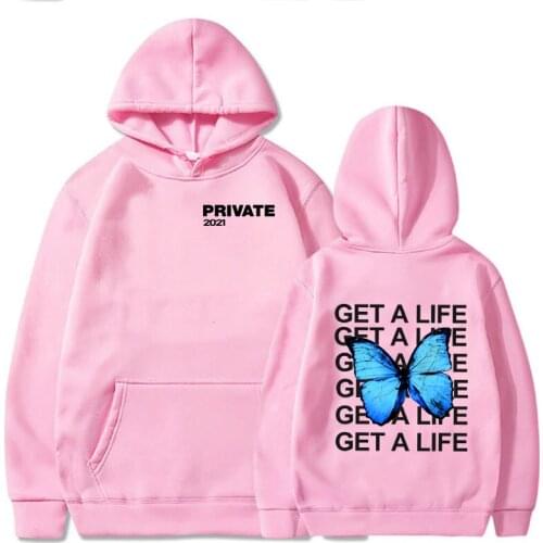 2021 Private Butterfly Explosion Get A Life Print Hoodies Sweatshirts Men Women Long Sleeve Streetwear Pullovers Fashion Tops