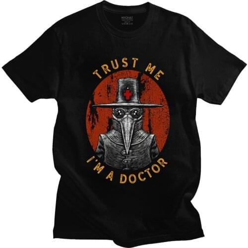 Humor Trust Me I'm A Doctor T Shirt Men Cotton Funny Harajuku T-shirt Short Sleeves Halloween Plague Doctor Tees Streetwear Tops