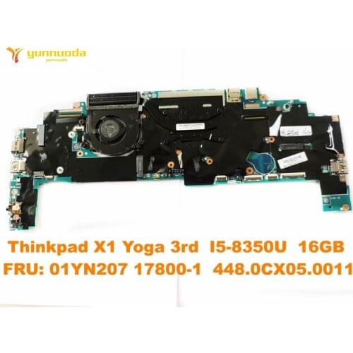 Original for Lenovo Thinkpad X1 Yoga 3rd Laptop motherboard I5-8350U 16GB FRU 01YN207 17800-1 448.0CX05.0011 tested good