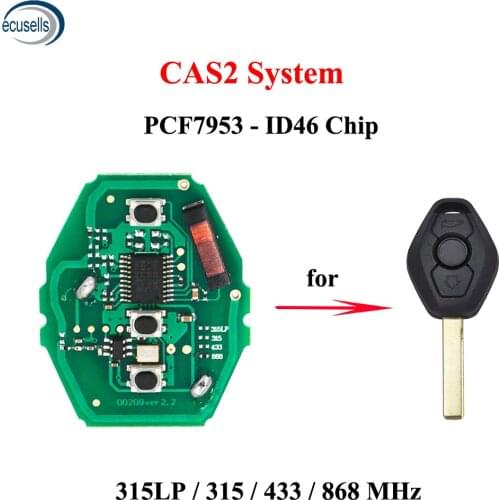 3 Buttons Smart Remote Key Board 315MHZ 315LPMHZ 434MHZ 868MHZ for BMW CAS2 5 Series E46 E60 E83 E53 E36 E38 E39 ID46 Chip 7953